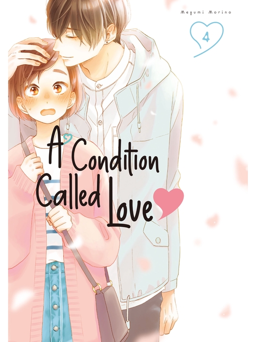 Title details for A Condition Called Love, Volume 4 by Megumi Morino - Available